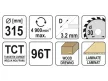YATO Fűrésztárcsa fához 315 x 30 x 2,2 mm / 96T